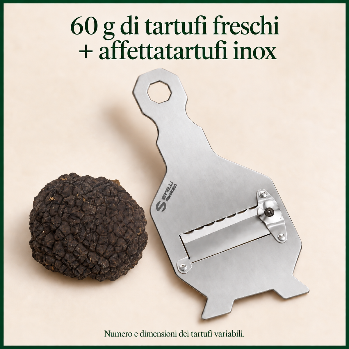Kit scoperta: 60 g di tartufi freschi e affettatartufi in acciaio inox. Numero e dimensioni dei tartufi variabili.