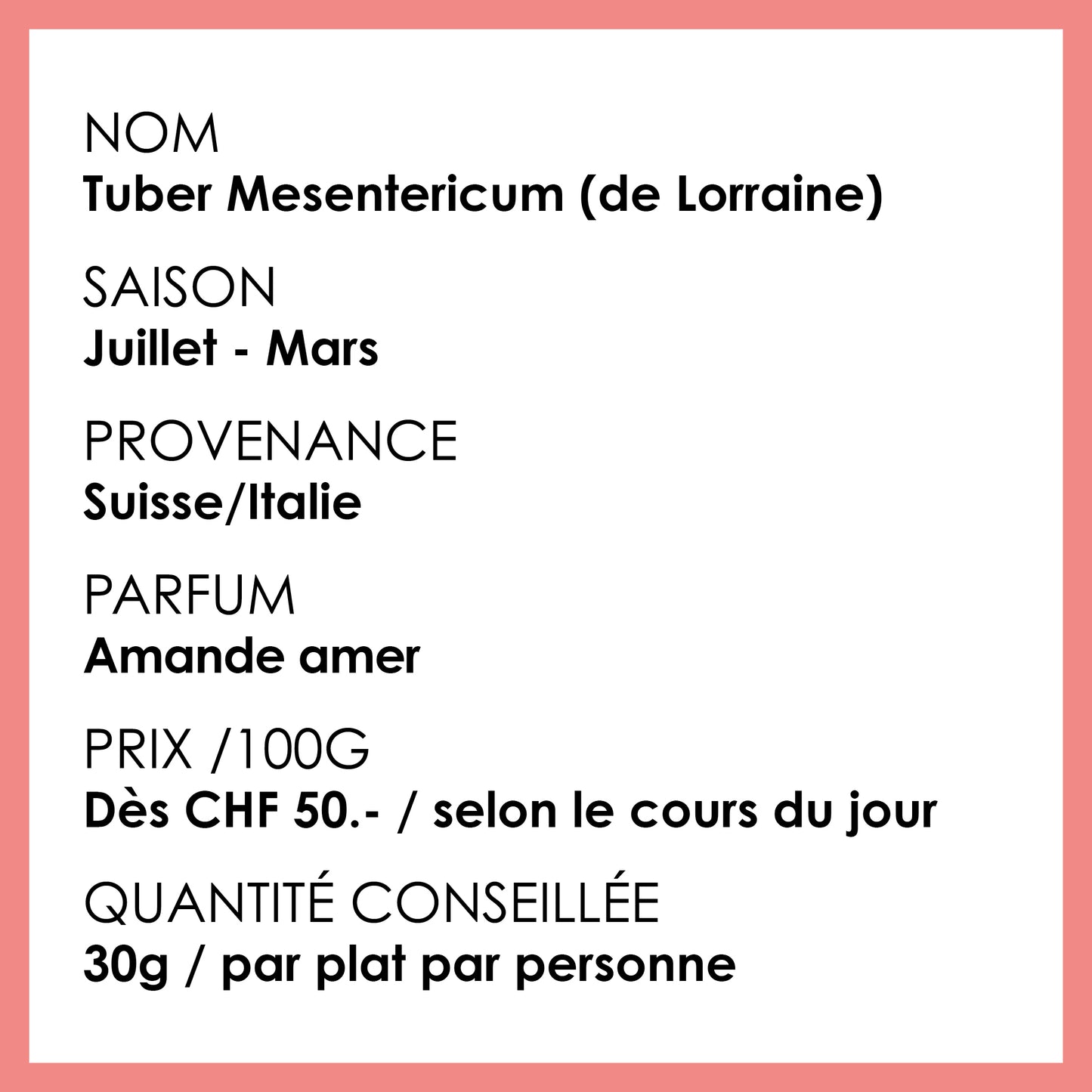 Truffe de Lorraine, provenance Suisse, Tuber Mensentericum 60gr